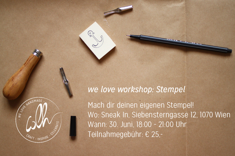 we love handmade Workshop: Stempel selbermachen