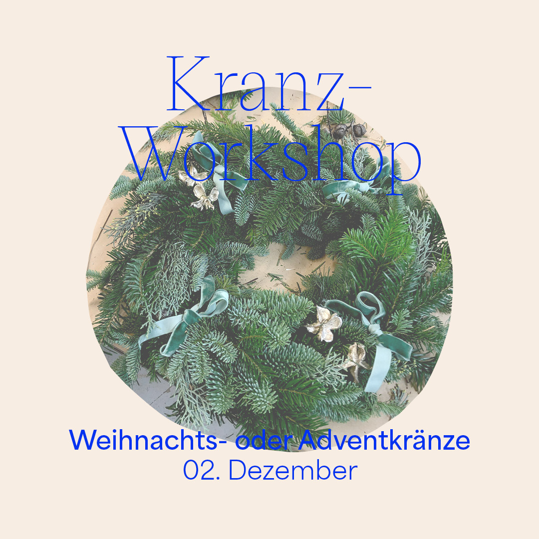 Kranz-Workshop: Weihnachts- oder Adventkränze binden 02. Dezember 2023 | we love handmade