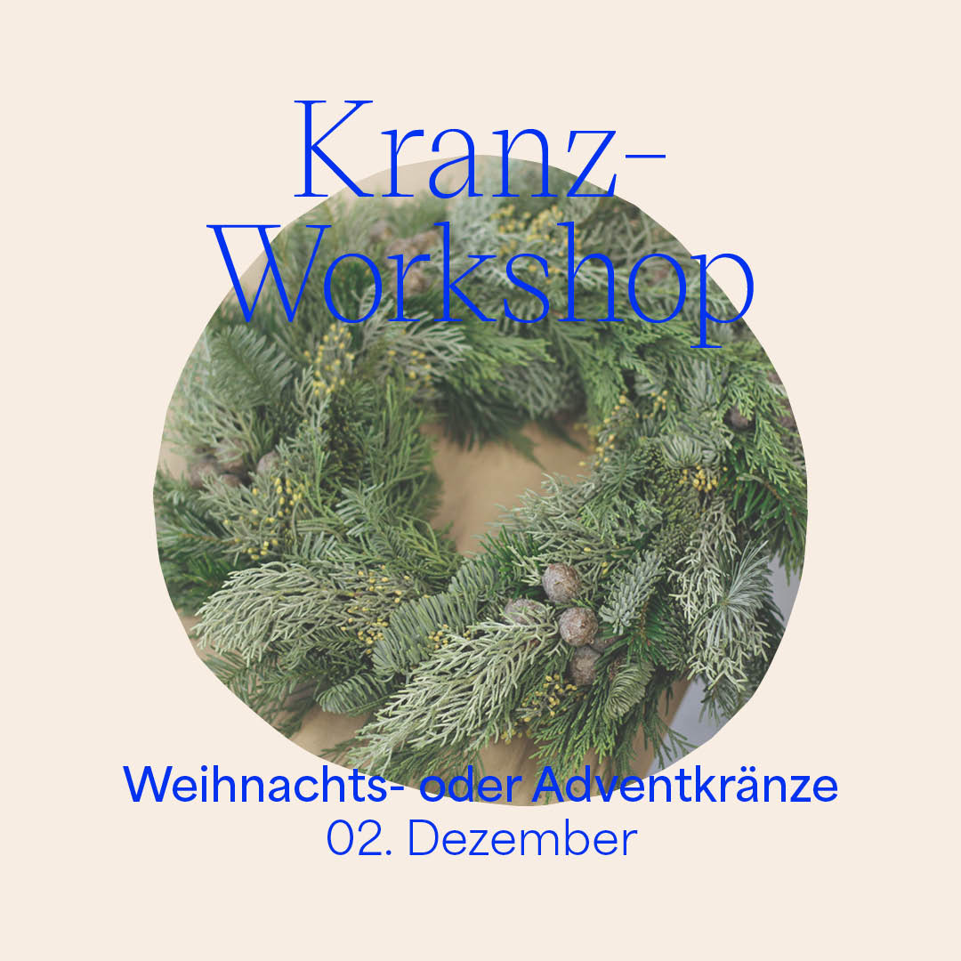 Kranz-Workshop: Weihnachts- oder Adventkränze binden 02. Dezember 2023 | Workshop-Programm we love handmade