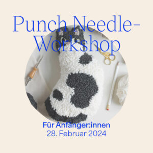 Punch Needle-Workshop Februar 2024 we love handmade