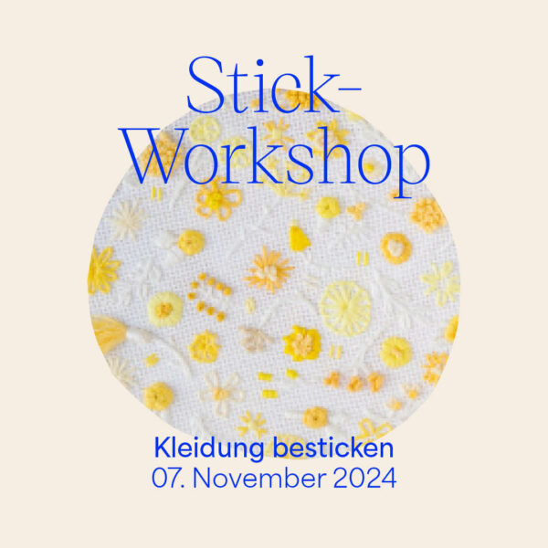 Stick-Workshop Kleidung besticken November 2024 | we love handmade