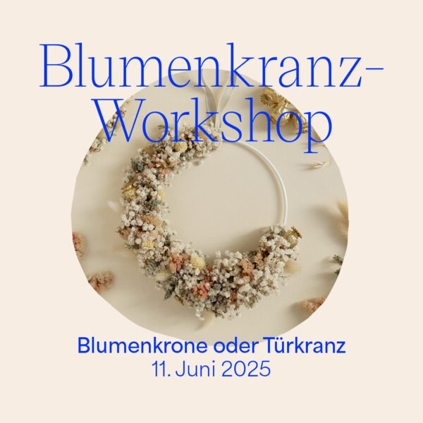 Blumenkranz-Workshop: Juni 2025 | we love handmade