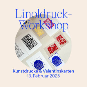 Workshop: Linoldruck für Anfänger:innen — Kunstdrucke und Valentinskarten Februar 2025 | we love handmade