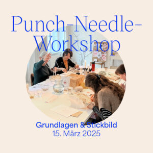 Punch-Needle-Workshop: März 2025 | we love handmade