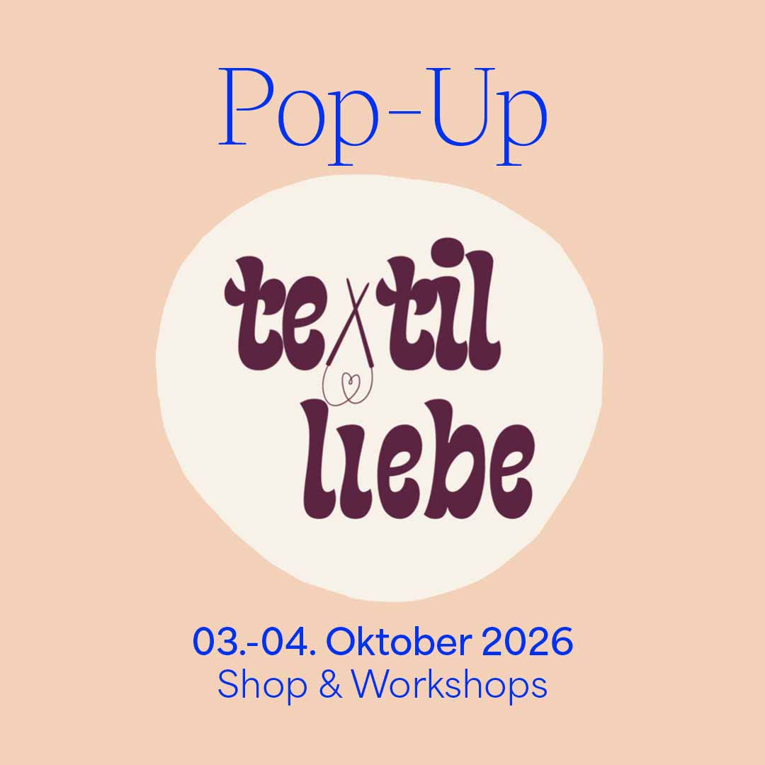 "Grafik für das we love handmade Pop-Up beim Textilliebefestival am 03. und 04. Oktober 2026. Zentrales Logo von Textilliebe auf hellem Kreis, darüber steht 'Pop-Up' und darunter '03.-04. Oktober 2026 Shop & Workshops'.