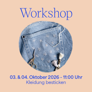 Workshop-Ankündigung Kleidung besticken am 03. und 04. Oktober 2026 beim Textilliebe Festival mit bestickter Jeanstasche